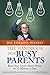 The Handbook For Busy Parents: Boost Your Child’s Brain Power In 15 Minutes A Day