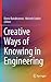 Creative Ways of Knowing in Engineering