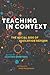 Teaching in Context: The So...