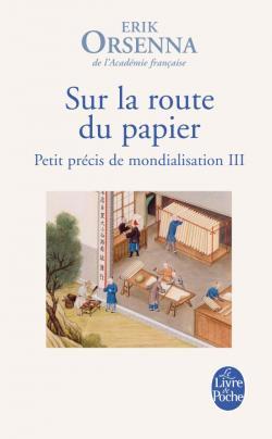 Sur la route du papier (Petit Precis de Mondialisation #3)