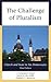 The Challenge of Pluralism by J. Christopher Soper