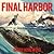 Final Harbor (Silent War)