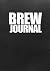 Brew Journal by Andrew Lauder