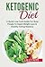 Ketogenic Diet: A Quick Low...