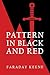 Pattern in Black and Red by Faraday Keene