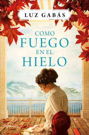 Como fuego en el hielo (Hardcover)