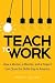 Teach to Work