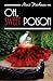 Oh, Sweet Poison