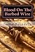 Blood on the Barbed Wire