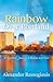 Rainbow over Portland: A Spiritual Journey to Redeem Lost Love