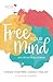 Free Your Mind Journal