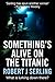 Something's Alive on the Titanic by Robert J. Serling