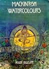 Mackintosh Watercolours Mackintosh Watercolours
