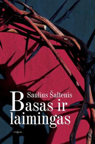 Basas ir laimingas (Hardcover)