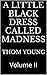 A Little Black Dress Called Madness: Volume II