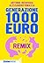 Generazione 1000 euro by Antonio Incorvaia