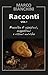 Racconti Vol I - Raccolta di ossessioni, suggestioni e vision... by Marco  Bianchini