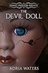 The Devil Doll (Ghost Hunters Society Book 2) The Devil Doll (Ghost Hunters Society Book 2)