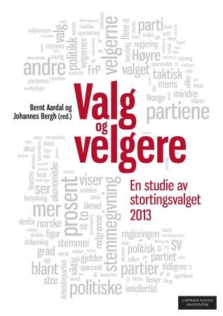 Valg og velgere: En studie av stortingsvalget 2013
