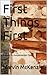 First Things First by Marvin McKenzie