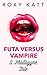 Futa versus Vampire: A Phal...