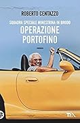 Squadra speciale minestrina in brodo: Operazione Portofino
