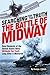The Battle of Midway: Searching for the Truth