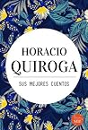 Horacio Quiroga, ...