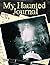 My Haunted Journal by Ross Allison