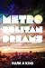 Metropolitan Dreams (Citysc...