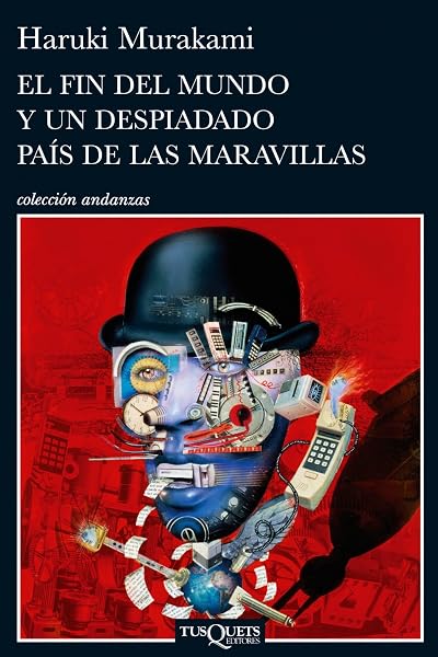 Portada de El fin del mundo y un despiadado país de las maravillas, de Haruki Murakami