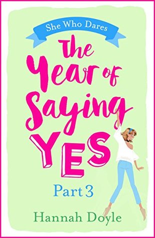 She Who Dares (The Year of Saying Yes Part 3)