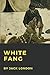 White Fang by Jack London