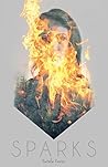 Sparks: A Novel Sparks: A Novel