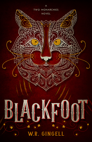 Blackfoot (Two Monarchies Sequence, #2)
