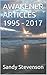 AWAKENER ARTICLES 1995 - 2021 by Sandy Stevenson