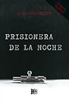 Prisionera de la Noche by J.R. Johansson