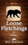 Loose Fletchings