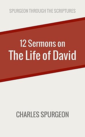 Twelve Sermons on the Life of David