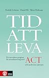 Tid att leva – et...