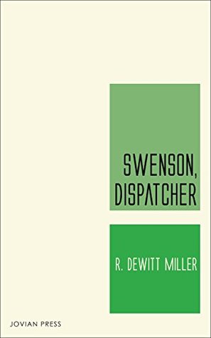 Swenson, Dispatcher (Kindle Edition)