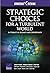 Strategic Choices for a Tur...