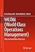 WCOM (World Class Operations Management): Why You Need More Than Lean