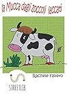 La mucca dagli zo...