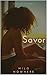 Savor by Milo Nowhere
