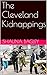 The Cleveland Kidnappings: ...
