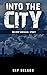 Into The City (EMP Crash, #4)