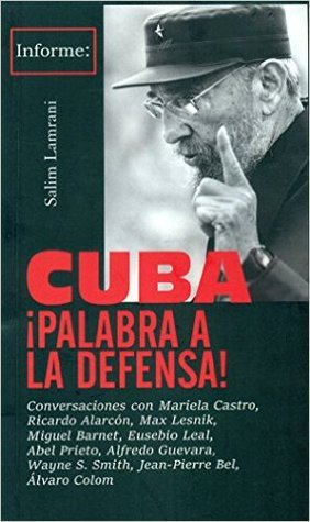 Cuba: ¡Palabra a la defensa!