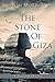 The Stone of Giza: A Journe...