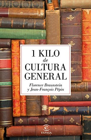 1 kilo de cultura general (Spanish Edition)